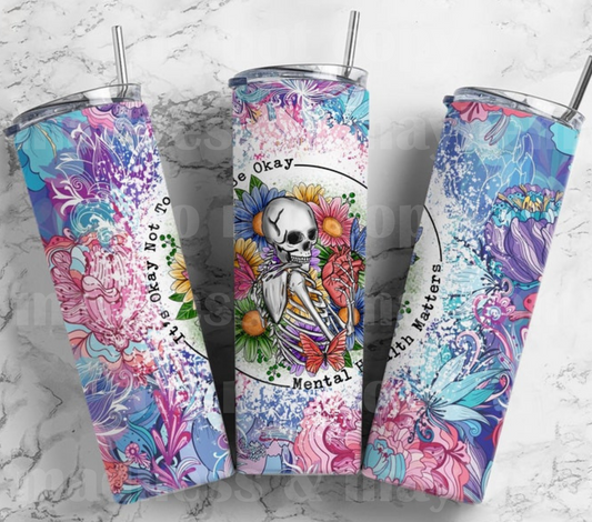 It's Ok Not To Be Ok 20z Tumbler Wrap (sublimation transfer)