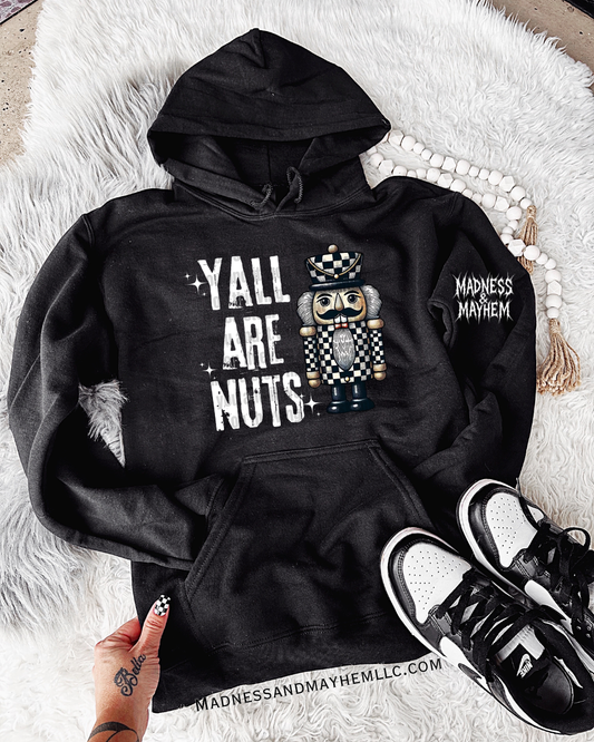 yall are nuts hoodie