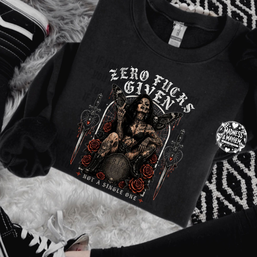Zero fucks given sweatshirt