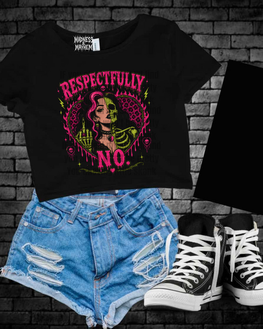 Respectfully no Cropped Tee