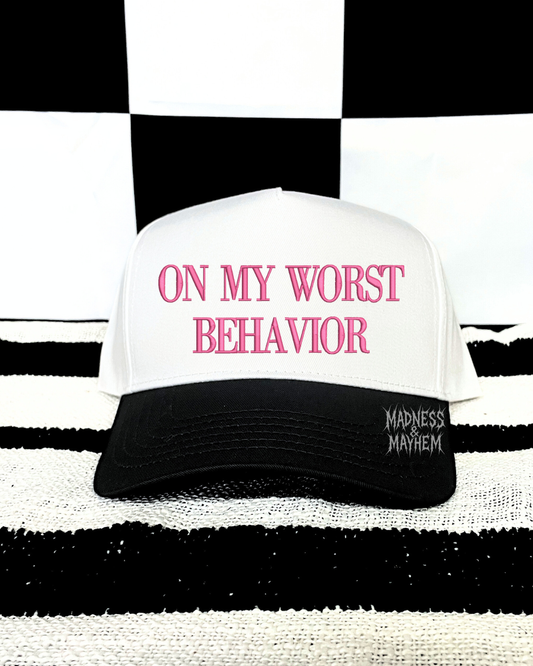 Pink on my worst behavior embroidered Hat