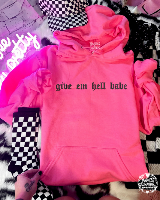 Neon pink give em hell Embroidered Hoodie