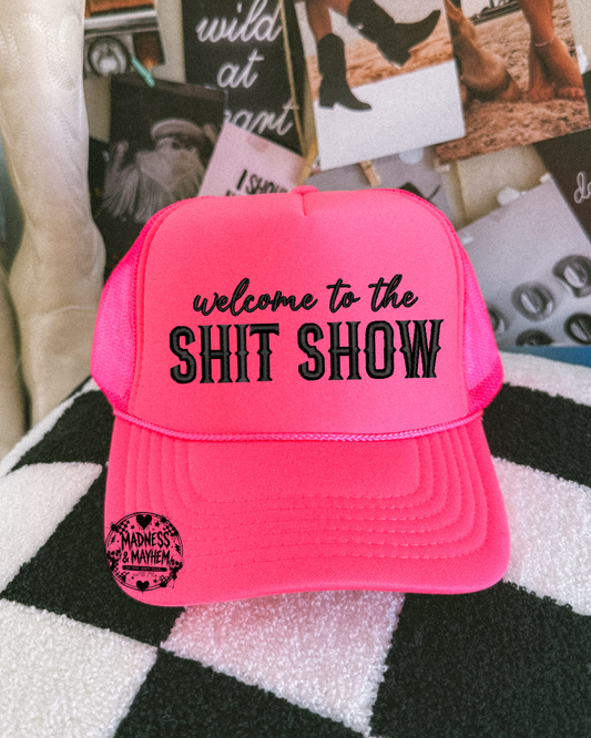 Neon pink shit show embroidered Trucker Hat