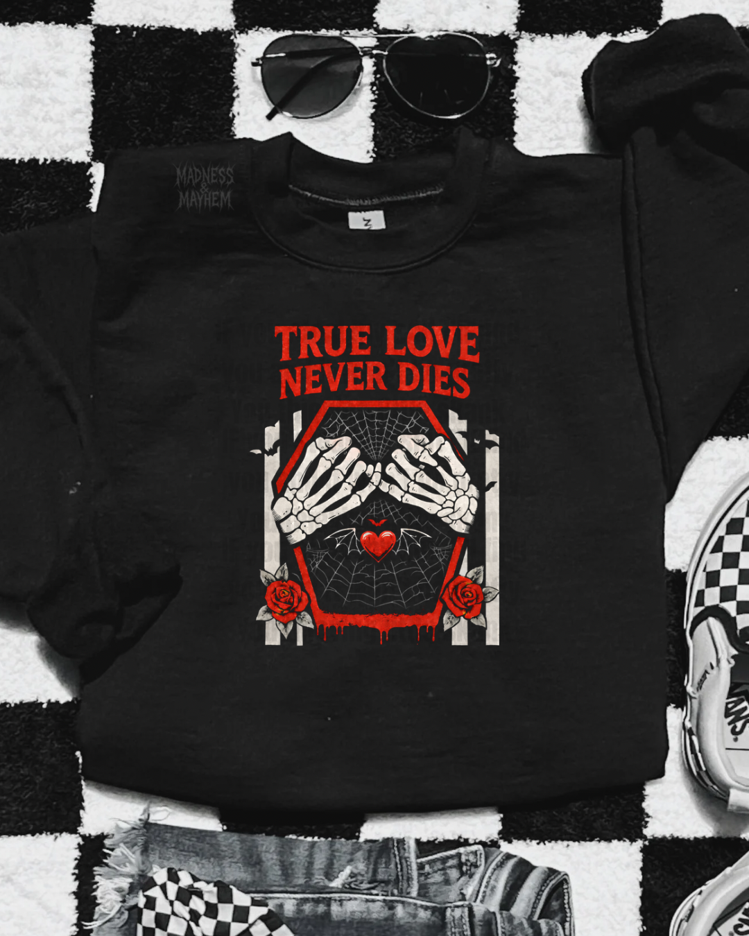 True love never dies sweatshirt