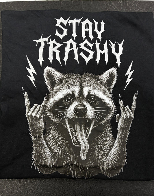 XL stay trashy READY TO SHIP