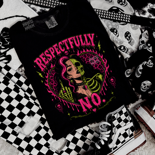 Respectfully no tshirt