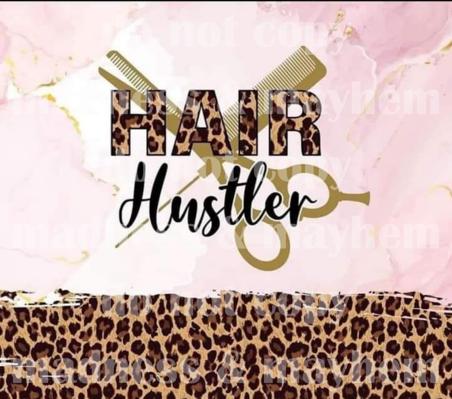 Leopard Hair Hustler 20z Tumbler Wrap (sublimation transfer)