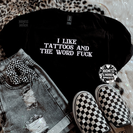 Tattoos & the word fuck embroidered tshirt