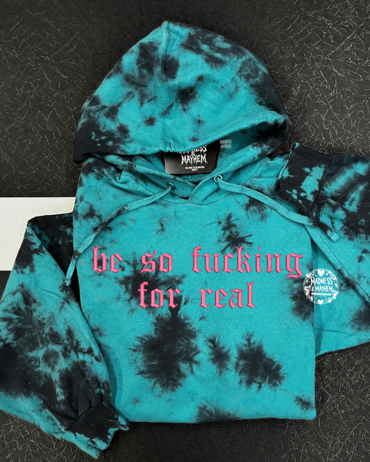 Teal be so fucking for real embroidered Hoodie
