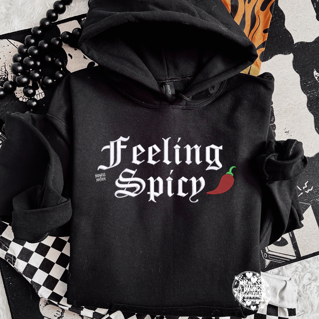 Feeling spicy Embroidered Hoodie