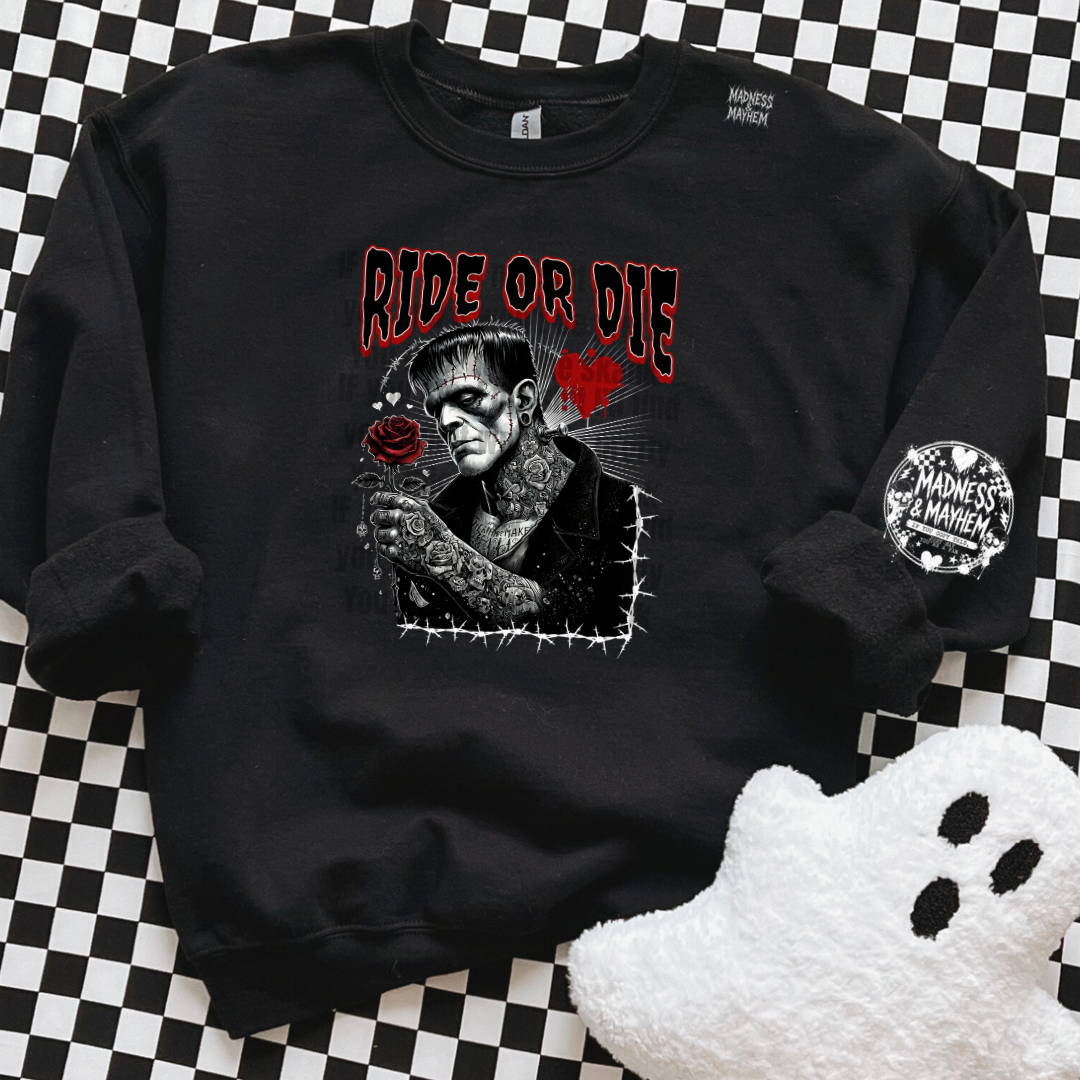 Ride or die Frankenstein sweatshirt