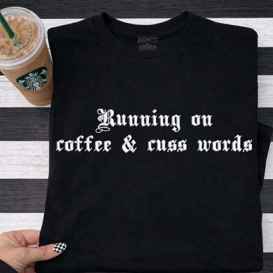 Coffee & cuss words embroidered tshirt