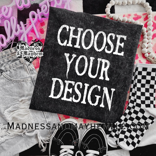 Pick your design mineral wash tee