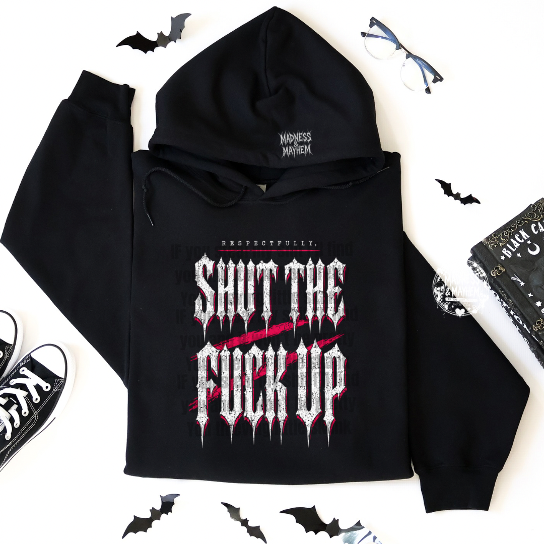Respectfully STFU hoodie