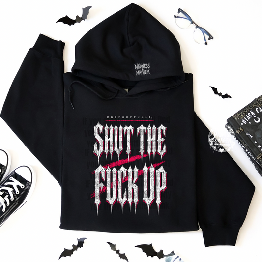 Respectfully STFU hoodie