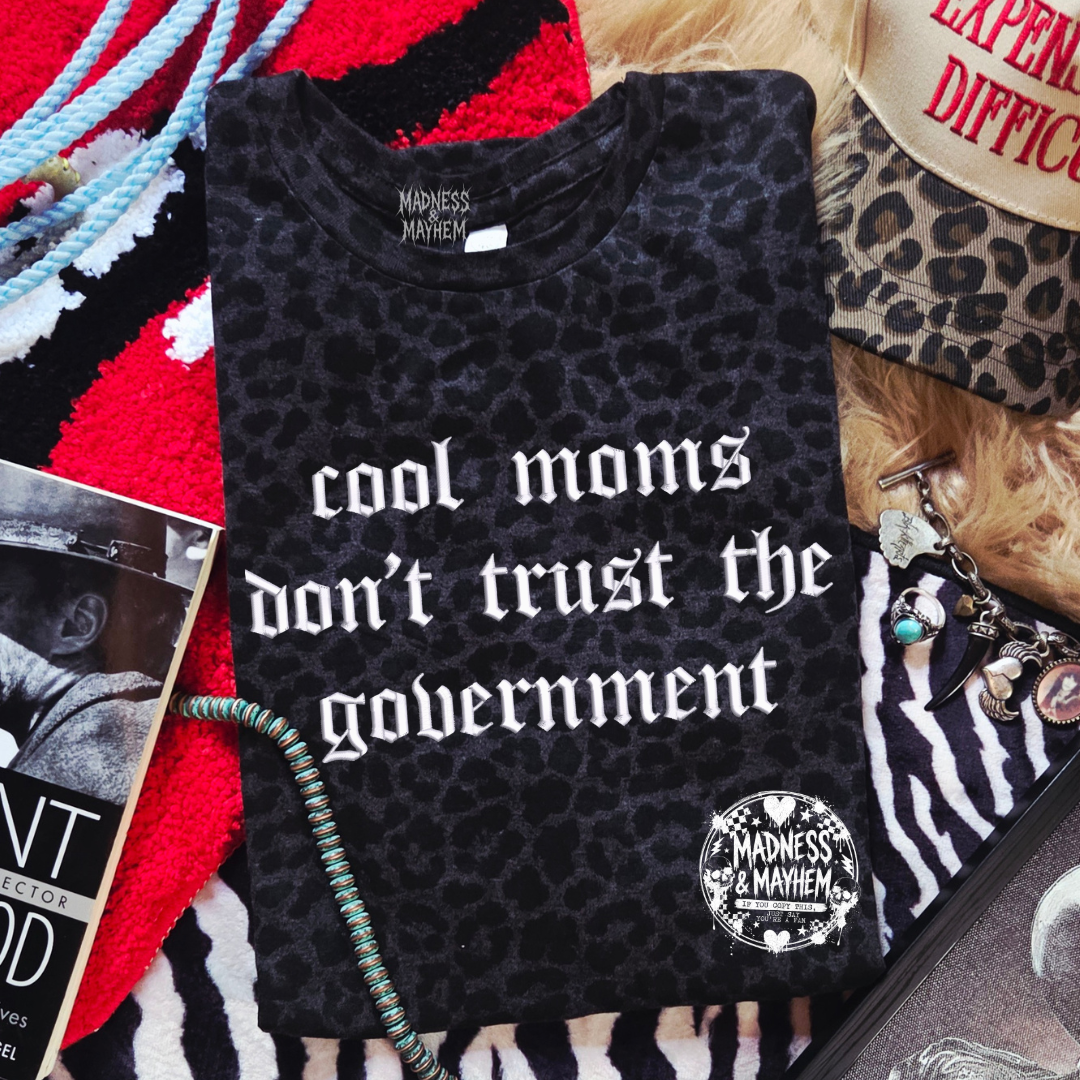 Cool moms don’t trust the government embroidered leopard print T-shirt