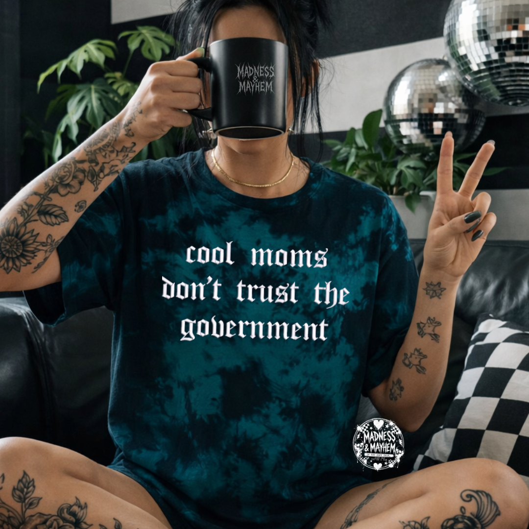 Teal Cool moms don’t trust the government embroidered tie dye T-shirt