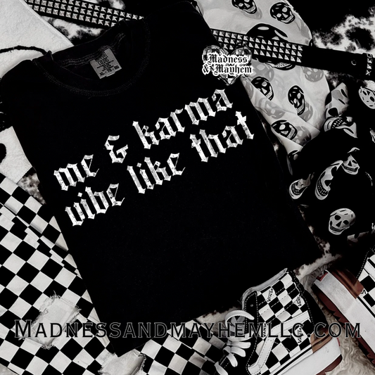 B me & karma Shirt