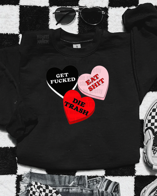 Get fucked candy hearts sweatshirt