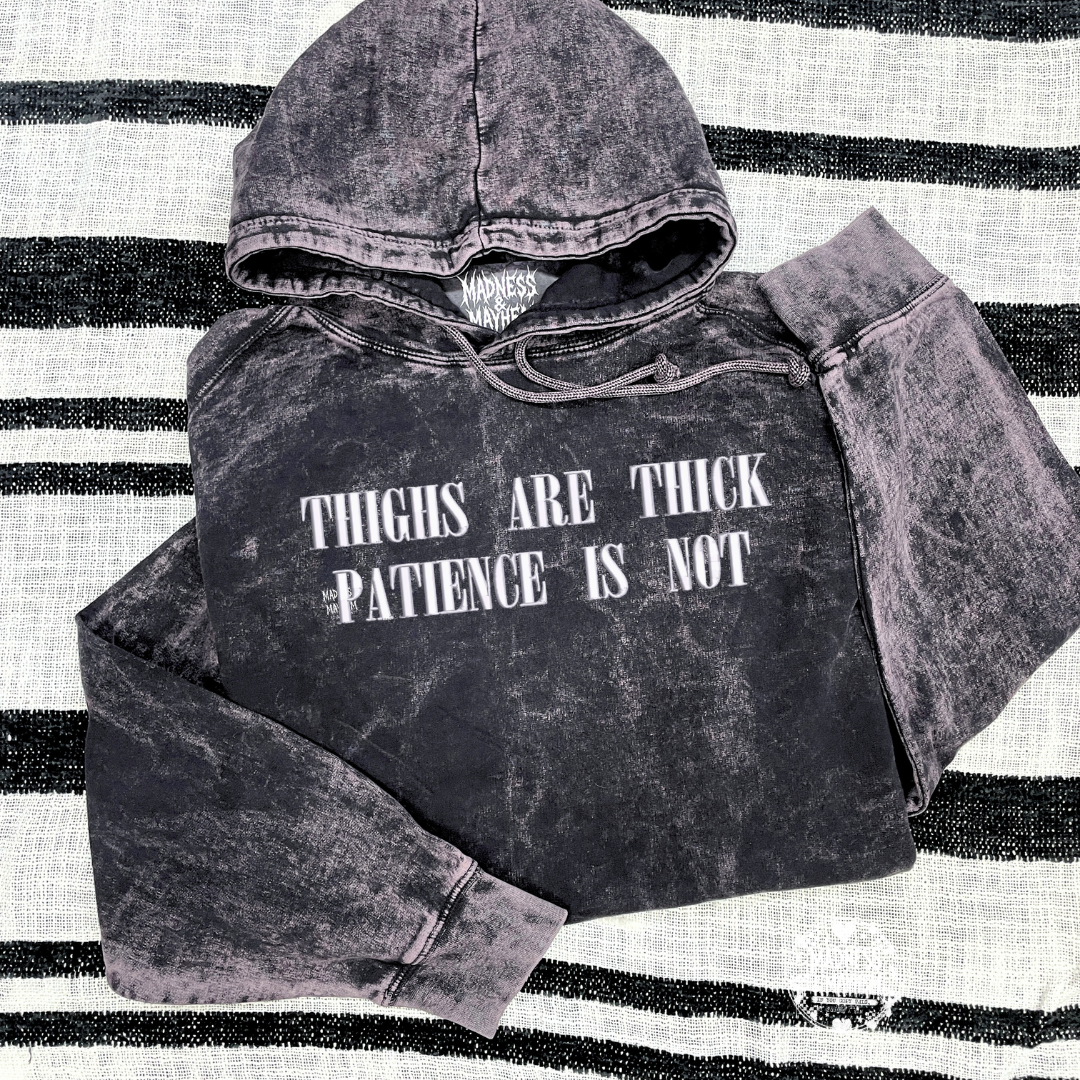 Thighs are thick mineral wash Hoodie