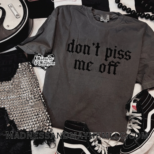 G don’t piss me off Shirt