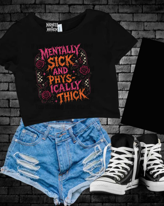 Mentally sick Cropped Tee