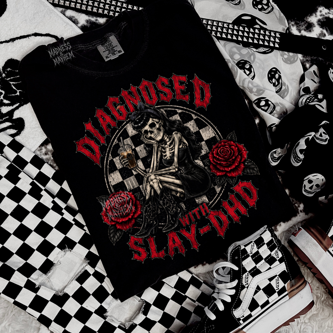 Diagnosed with slay-dhd tshirt