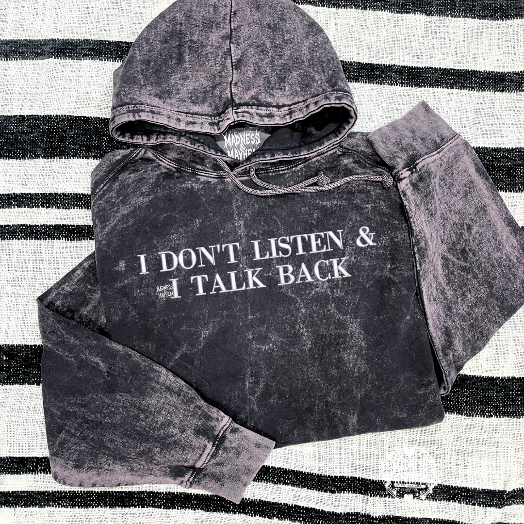 I don’t listen mineral wash Hoodie
