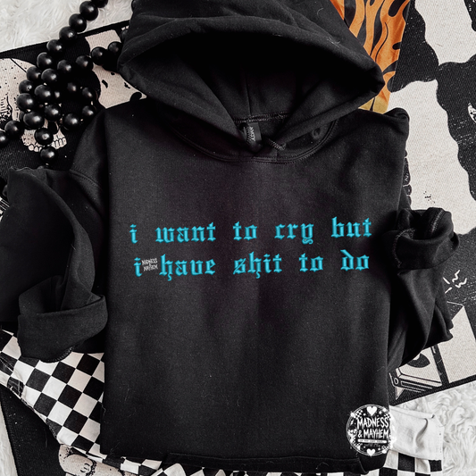 I want to cry Embroidered Hoodie