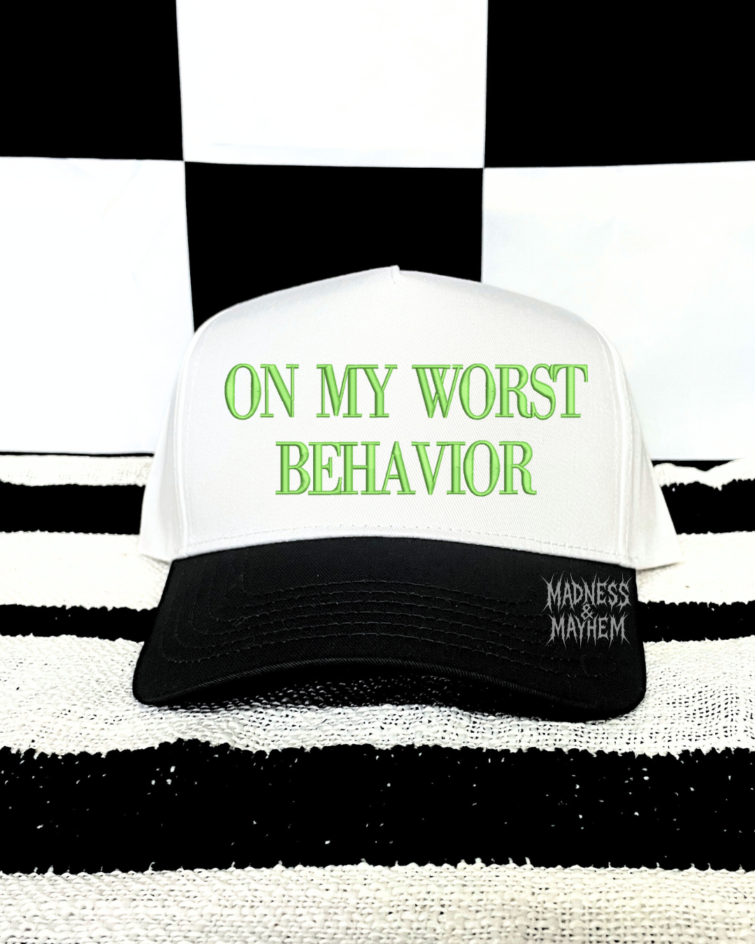 Green on my worst behavior embroidered Hat