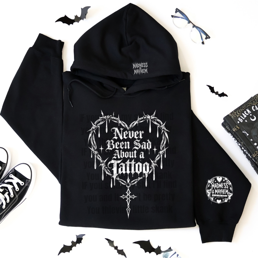 Never been sad about a tattoo hoodie