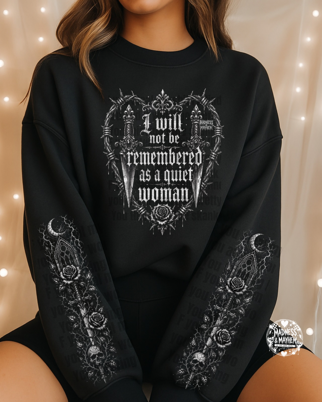 I will not be remembered with sleeves sweatshirt