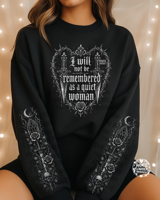 I will not be remembered with sleeves sweatshirt