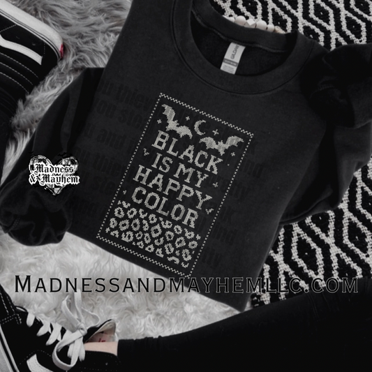 Black is my happy color rebel sweatshirt