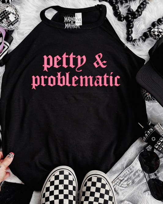 Petty & problematic embroidered rockstar tank