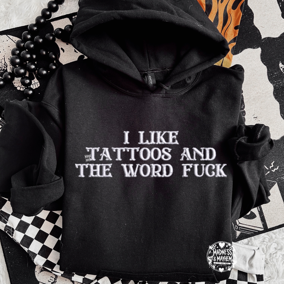 Tattoos & the word fuck embroidered Hoodie