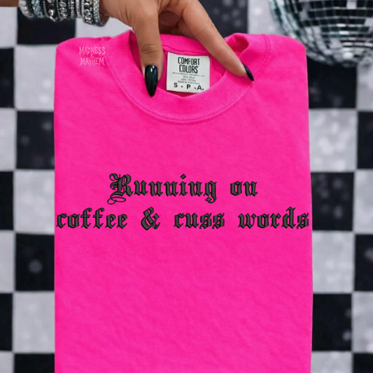 Neon pink coffee & cuss words embroidered tshirt