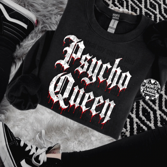 Psycho queen sweatshirt