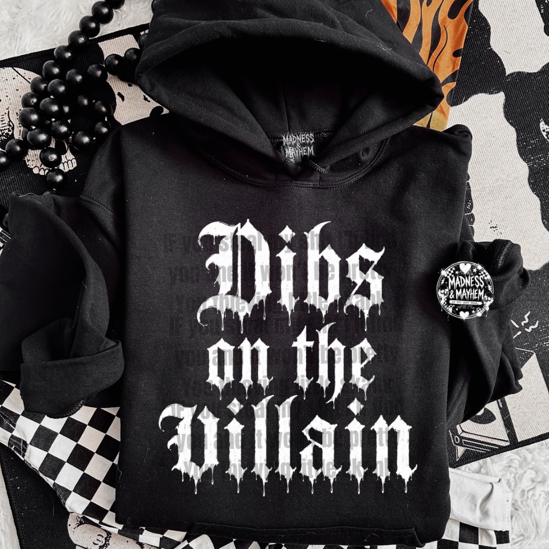 Dibs on the Villian hoodie