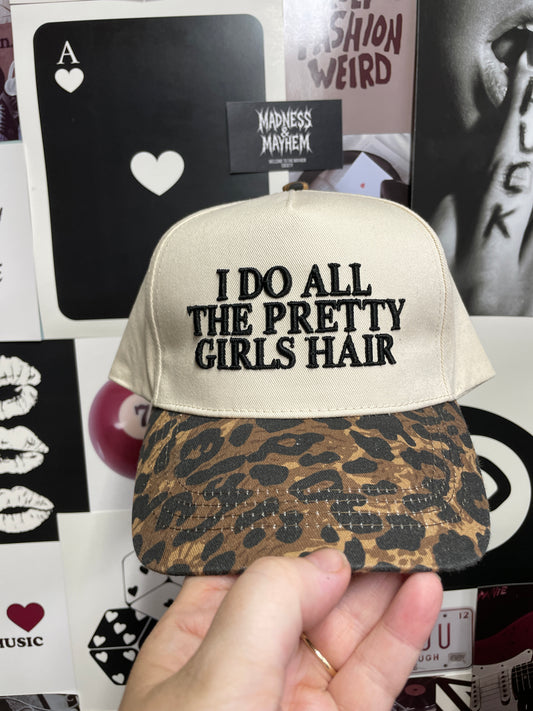 I do all the pretty girls hair Leopard embroidered hat
