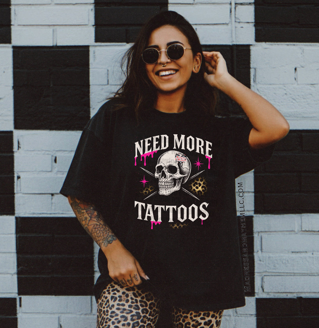 Need more tattoos shirt