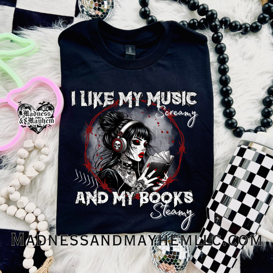 Music screamy books steamy shirt