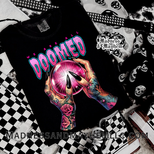 We’re all doomed Shirt