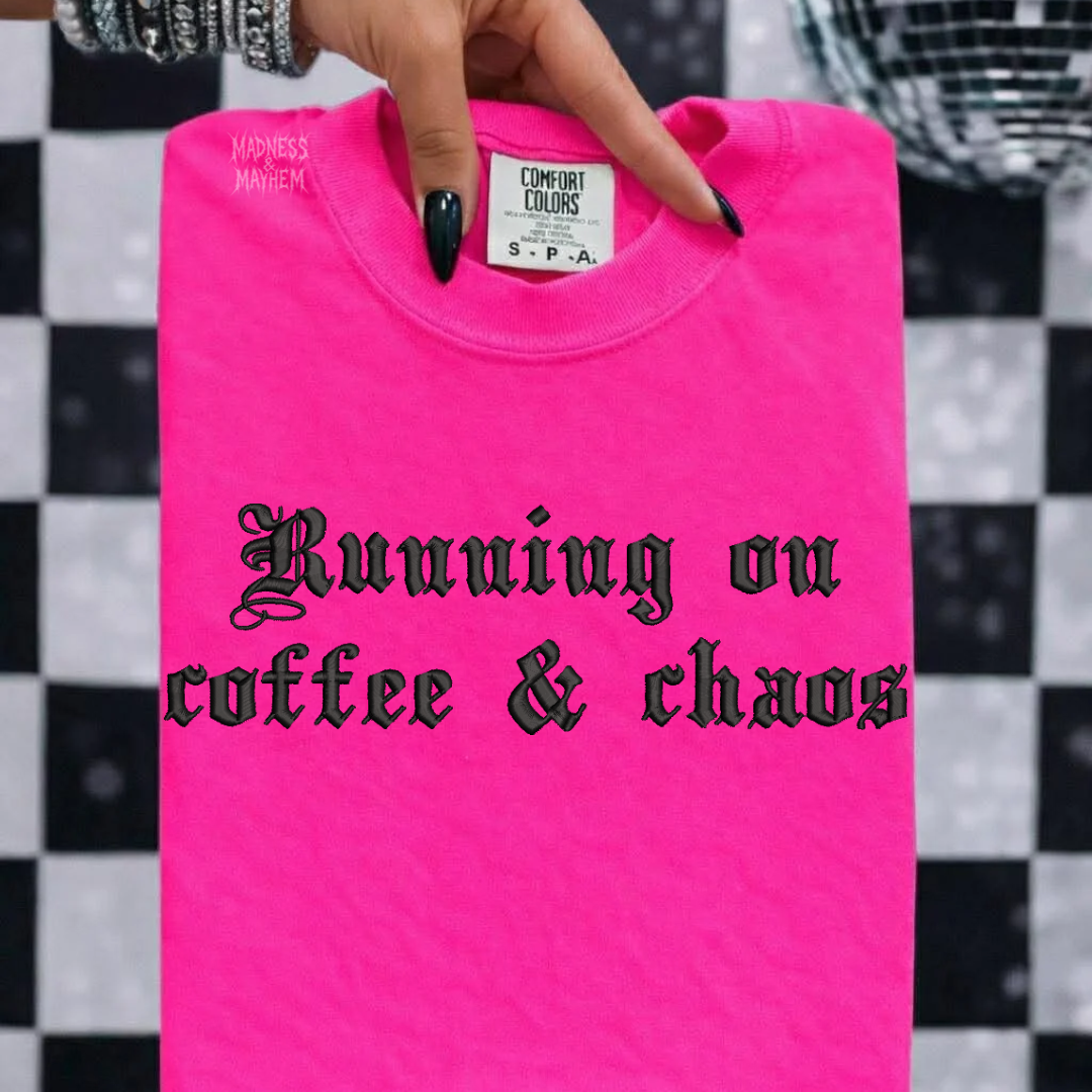 Neon pink coffee & chaos embroidered tshirt