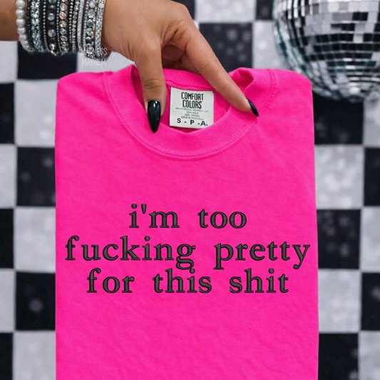 Too fucking pretty neon pink embroidered tshirt