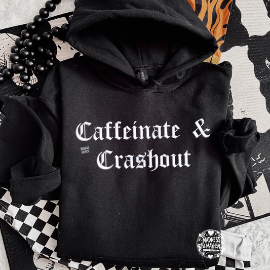 Caffeinate & crashout embroidered Hoodie
