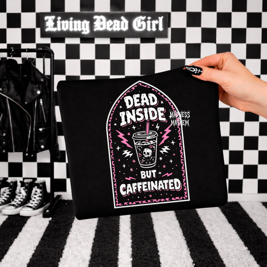 Dead inside but caffeinated tshirt