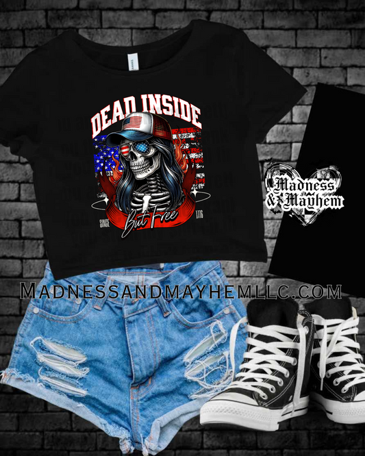 Dead inside but free 4th of July Cropped Tee