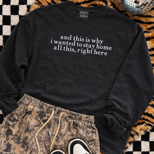 Stay home embroidered sweatshirt