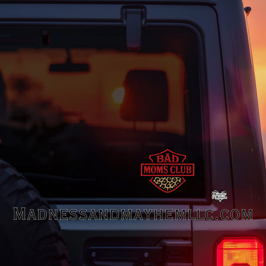 Bad moms club Decal